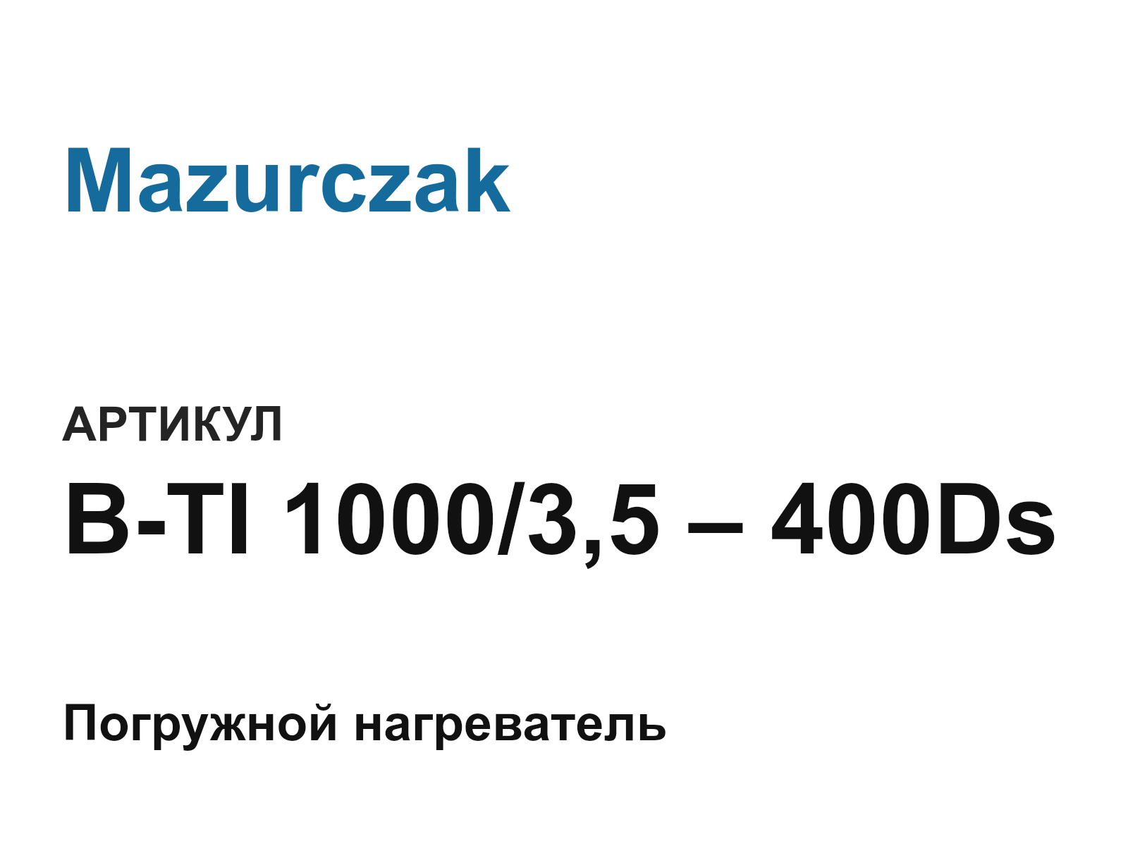 Mazurczak B-TI-1000-3-5-400Ds (BTI100035400Ds)