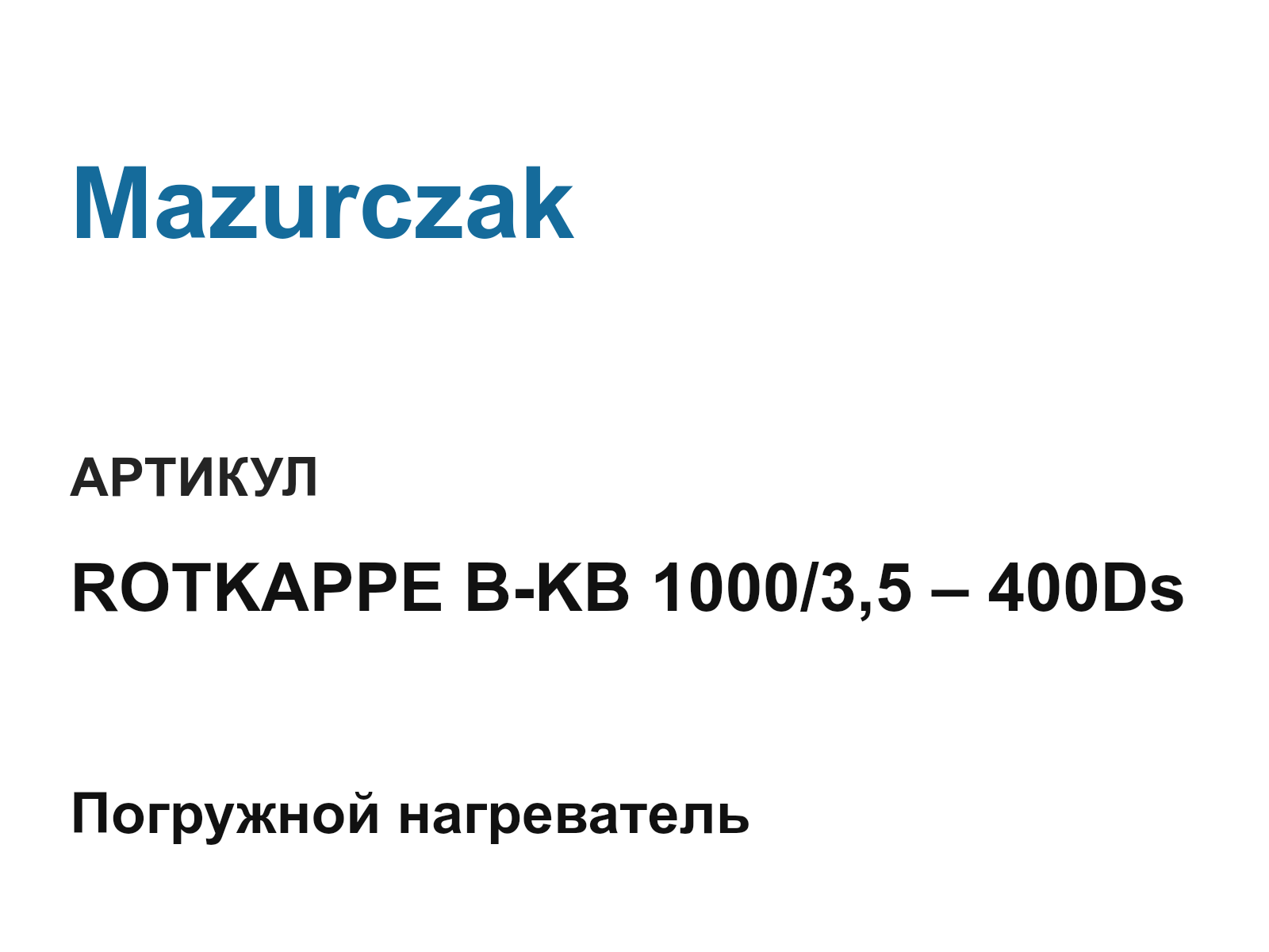 Mazurczak ROTKAPPE-B-KB-1000-3-5-400Ds (ROTKAPPEBKB100035400Ds)