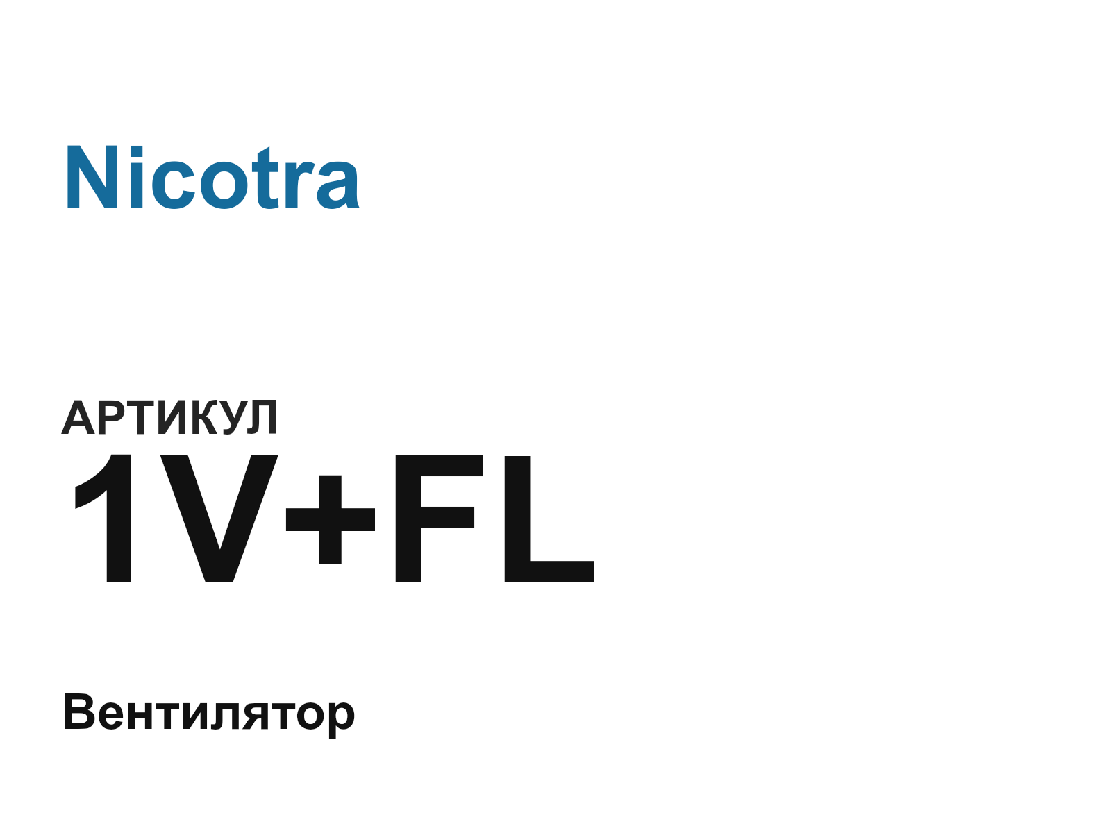 Nicotra 1V+FL (1VFL)