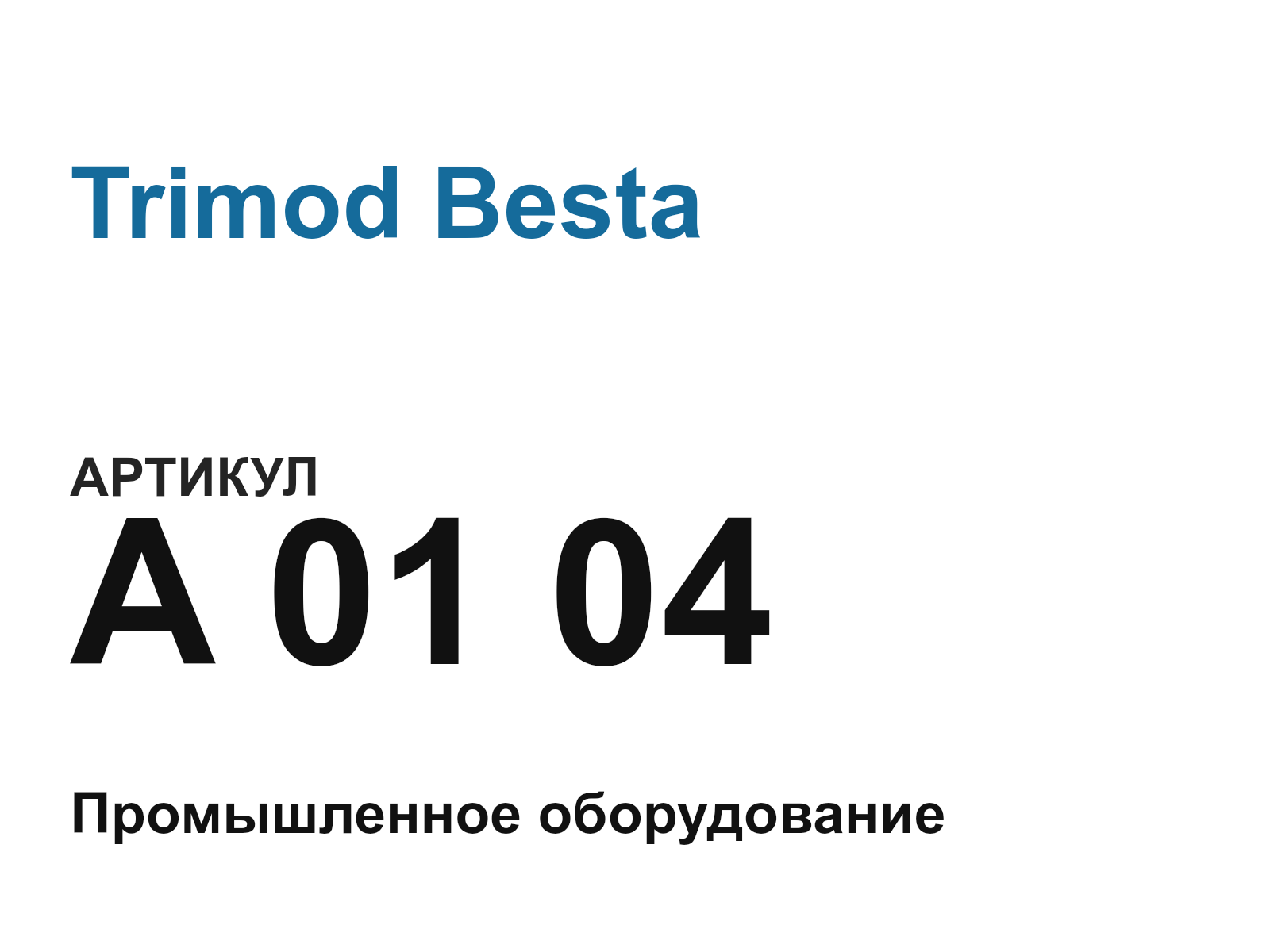 Trimod Besta A-01-04 (A0104)